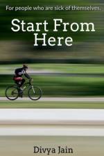 Start from Here af Divya Jain