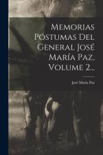Memorias Póstumas Del General José María Paz, Volume 2... af Jose Maria Paz
