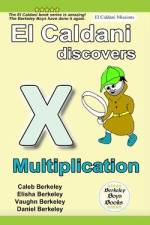El Caldani Discovers Multiplication (Berkeley Boys Books - El Caldani Missions) af Elisha Berkeley