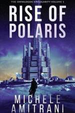 Rise of Polaris: A Science-Fiction Thriller af Michele Amitrani