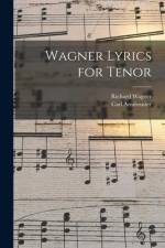 Wagner Lyrics for Tenor af Richard Wagner