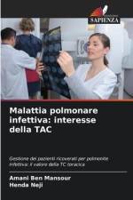 Malattia polmonare infettiva: interesse della TAC af Amani Ben Mansour