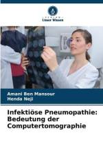 Infektiöse Pneumopathie: Bedeutung der Computertomographie Thorax-Computertomographie af Amani Ben Mansour