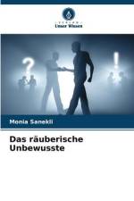 Das räuberische Unbewusste af Monia Sanekli