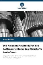 Die Klebekraft wird durch die Auftragsrichtung des Klebstoffs beeinflusst af Hala Fares