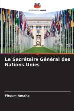 Le Secrétaire Général des Nations Unies af Fitsum Amaha
