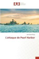 L'attaque de Pearl Harbor af Jean Senat Fleury