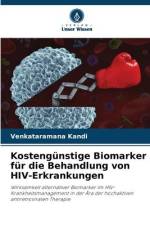 Kostengünstige Biomarker für die Behandlung von HIV-Erkrankungen af Venkataramana Kandi