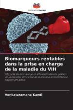 Biomarqueurs rentables dans la prise en charge de la maladie du VIH af Venkataramana Kandi