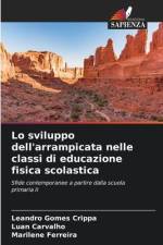 Lo sviluppo dell'arrampicata nelle classi di educazione fisica scolastica af Leandro Gomes Crippa