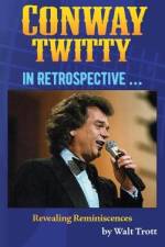 Conway Twitty In Retrospective ... af Walt Trott