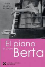 El piano es para Berta af Carlos Lozano Ascencio