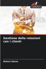 Gestione delle relazioni con i clienti af Bakary Gbane