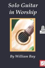 Solo Guitar in Worship af William Bay