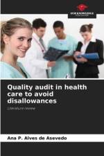 Quality audit in health care to avoid disallowances af Ana P. Alves de Asevedo