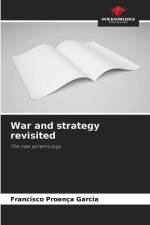 War and strategy revisited af Francisco Proença Garcia