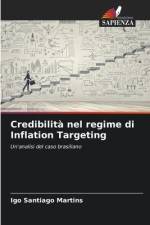 Credibilità nel regime di Inflation Targeting af Igo Santiago Martins