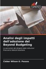Analisi degli impatti dell'adozione del Beyond Budgeting af Cleber Wilson O. Passos