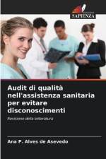 Audit di qualità nell'assistenza sanitaria per evitare disconoscimenti af Ana P. Alves de Asevedo