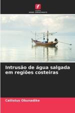 Intrusão de água salgada em regiões costeiras af Callistus Obunadike