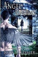 Angel Dreams af Jody A. Kessler