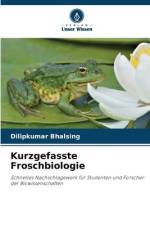 Kurzgefasste Froschbiologie af Dilipkumar Bhalsing