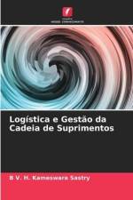 Logística e Gestão da Cadeia de Suprimentos af B. V. H. Kameswara Sastry