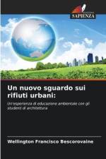Un nuovo sguardo sui rifiuti urbani: af Wellington Francisco Bescorovaine