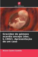 Gravidez de gémeos acardio anceps (das. k.1902). Apresentação de um caso af Alvaro Castro Castillo