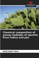 Chemical composition of young cladodes of opuntia ficus indica and pos af Hadj Sadok Tahar