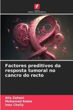 Factores preditivos da resposta tumoral no cancro do recto af Alia Zehani