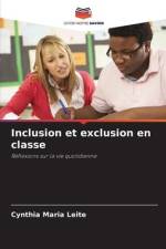 Inclusion et exclusion en classe af Cynthia Maria Leite