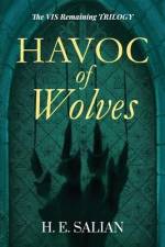 Havoc of Wolves af H. E. Salian