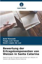 Bewertung der Ertragskomponenten von Weizen in Santa Catarina af Ariel Rossett