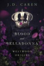 Blood and Belladonna: Westwood Origins af J. D. Caren