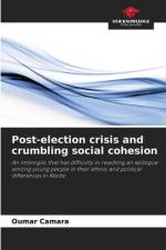Post-election crisis and crumbling social cohesion af Oumar Camara