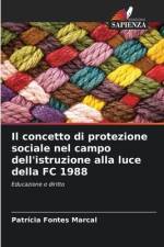 Il concetto di protezione sociale nel campo dell'istruzione alla luce della FC 1988 af Patrícia Fontes Marcal