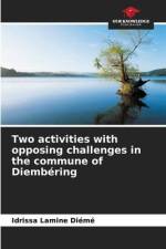 Two activities with opposing challenges in the commune of Diembéring af Idrissa Lamine Diémé