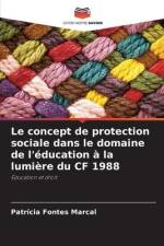 Le concept de protection sociale dans le domaine de l'éducation à la lumière du CF 1988 af Patrícia Fontes Marcal