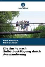 Die Suche nach Selbstbestätigung durch Auswanderung af Hiddi Horchani