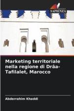 Marketing territoriale nella regione di Drâa-Tafilalet, Marocco af Abderrahim Khaddi