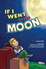 If I Went to the Moon af Sara Blau