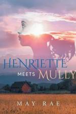 Henriette Meets Mully af May Rae