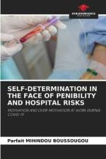 SELF-DETERMINATION IN THE FACE OF PENIBILITY AND HOSPITAL RISKS af Parfait Mihindou Boussougou