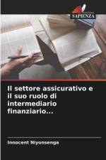 Il settore assicurativo e il suo ruolo di intermediario finanziario... af Innocent Niyonsenga