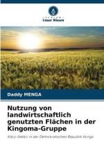 Nutzung von landwirtschaftlich genutzten Flächen in der Kingoma-Gruppe af Daddy Menga