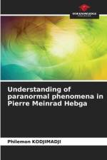 Understanding of paranormal phenomena in Pierre Meinrad Hebga af Philemon Kodjimadji