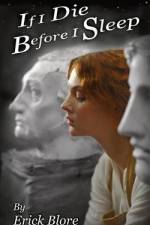 If I Die Before I Sleep: An Inspiring Historical Novel af Erick Blore