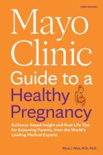 Mayo Clinic Guide to a Healthy Pregnancy, 3rd Edition af Myra J Wick