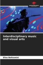 Interdisciplinary music and visual arts af Elise Beltramini